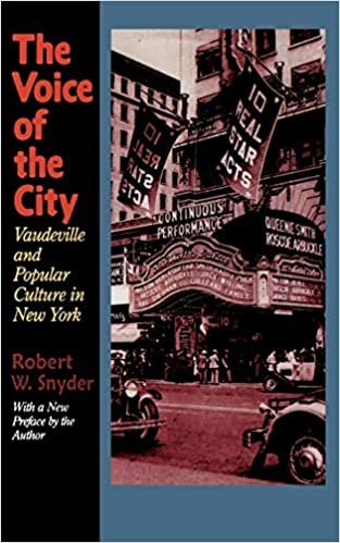 The Voice of the City: Vaudeville and Popular Culture in New York