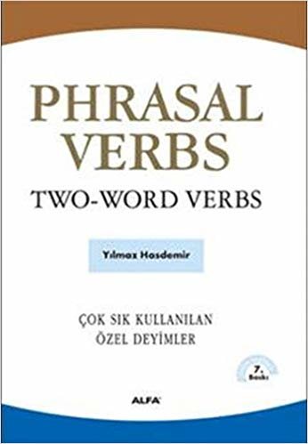 Phrasal Verbs Two Word Verbs: Çok Sık Kullanılan Özel Deyimler