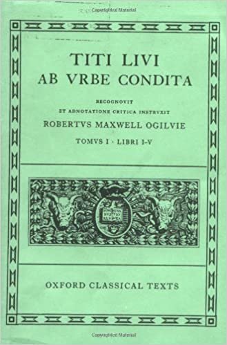 Livy Ab Urbe Condita Books I-V 2/e: Bks.1-5 (Oxford Classical Texts)