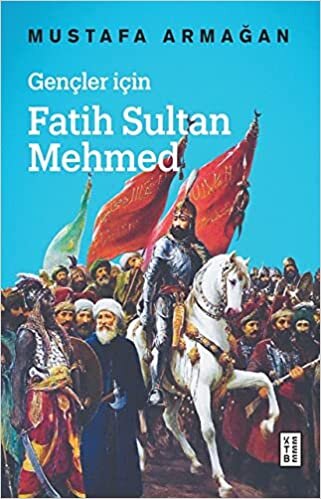 Gençler için Fatih Sultan Mehmed indir