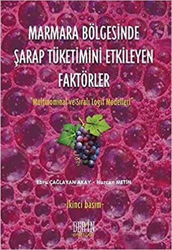 Marmara Bölgesinde Şarap Tüketimini Etkileyen Faktörler