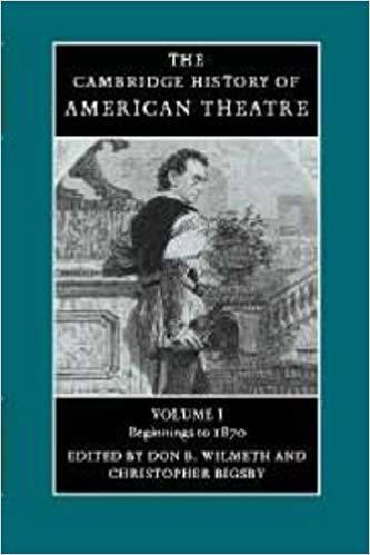 The Cambridge History of American Theatre 3 Volume Hardback Set: The Cambridge History of American Theatre: Volume 1