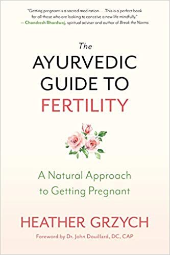 The Ayurvedic Guide to Fertility: A Mind-Body-Spirit Approach to Conception indir