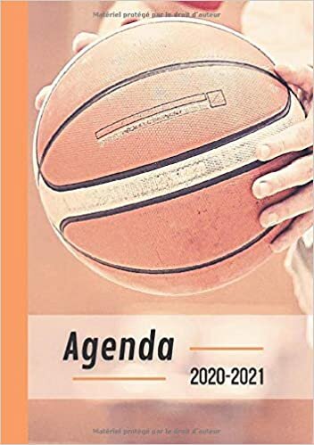 Agenda Scolaire Basket Basketball: Format A5 Agenda Journalier Quotidien en Français | Fille Garçon College Lycee Etudiant Primaire (agenda scolaire 2020 2021 basket basketball, Band 1)