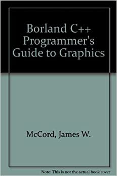 Borland C++ Programmer's Guide to Graphics