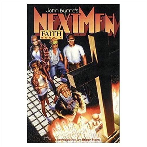 John Byrne's Next Men Volume 4: Faith (John Byrne's Next Men (Dark Horse Comics))