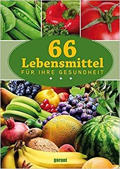 66 Lebensmittel für Ihre Gesundheit indir