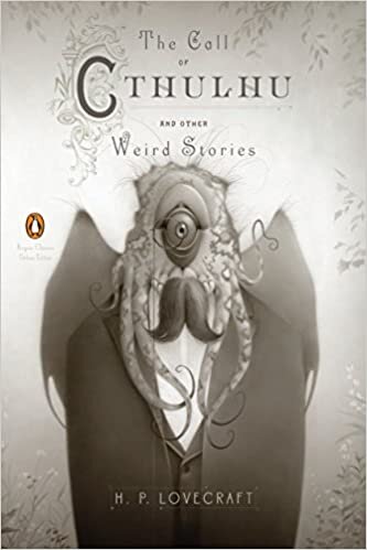 The Call of Cthulhu and Other Weird Stories (Penguin Classics Deluxe Edition) (Penguin Classics Deluxe Editions) indir