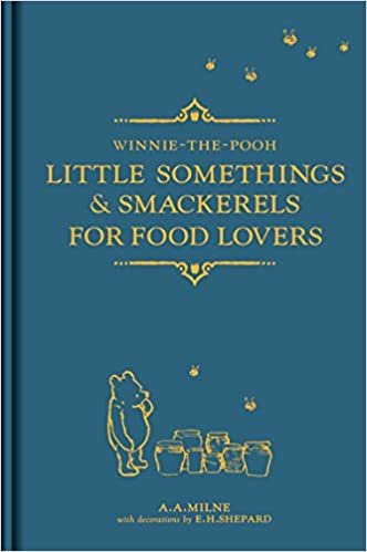 Winnie-the-Pooh: Little Somethings & Smackerels for Food Lovers