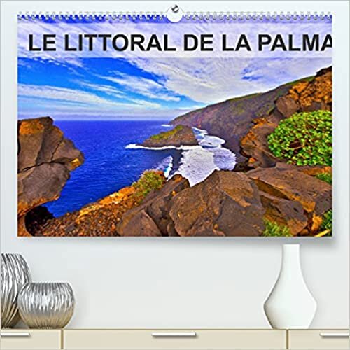 LE LITTORAL DE LA PALMA (Calendrier supérieur 2022 DIN A2 horizontal)