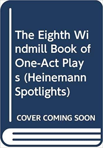 The Eighth Windmill Book of One-Act Plays (Heinemann Spotlights): No. 8 indir