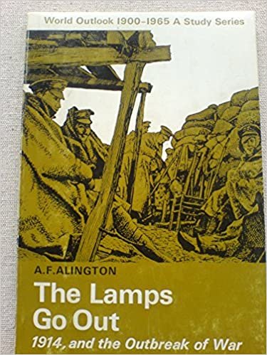 Lamps Go Out: Nineteen-fourteen and the Outbreak of War (World Outlook S.)