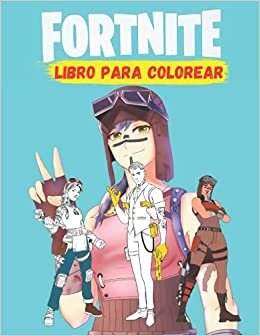 Fortnite Libro Para Colorear: Un libro fortnite battle royale de colorear - 50 personajes fortnite de colorear