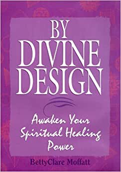 By Divine Design: Awaken Your Spiritual Power