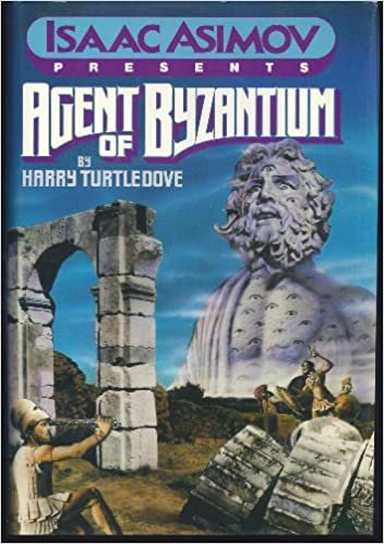 Isaac Asimov Presents Agent of Byzantium (Isaac Asimov Presents Series)