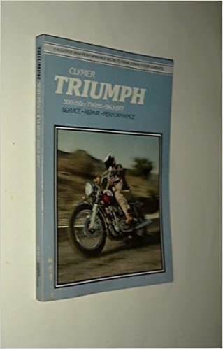 Triumph, 500-750Cc Twins, 1963-1979: Service, Repair, Performance indir