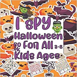I Spy Halloween Book For All Kids Ages 3-8: Count Game Activity Book , Educational Fun Spooky Halloween For Preschoolers&Toddlers , Special Guessing ... ,Gift For Boys and Girls, Extended Size