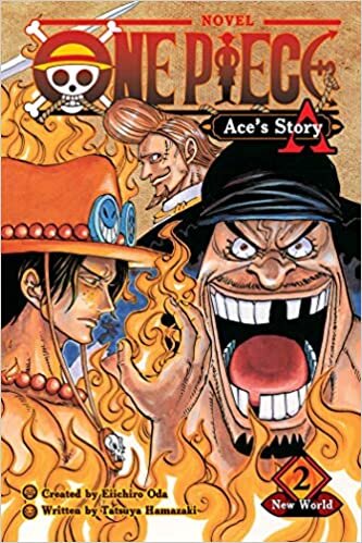 One Piece: Ace's Story, Vol. 2: New World (One Piece Novels, Band 2): Volume 2