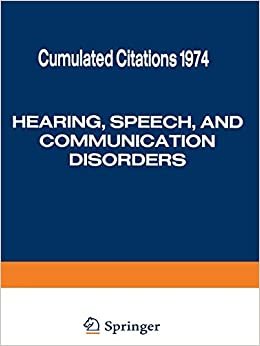 Cumulated Citations 1974, Hearing, Speech, and Communication Disorders indir