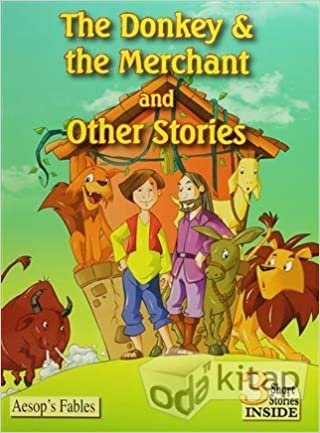 The Donkey & The Merchant and Other Stories: 3 Short Stories INSIDE