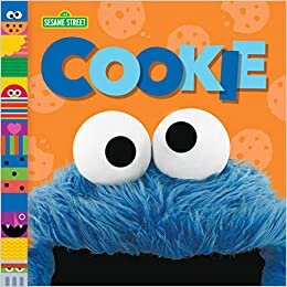 Cookie (Sesame Street Board Books) (Sesame Street Friends)