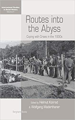 Routes Into the Abyss: Coping with Crises in the 1930s (International Studies in Social History)