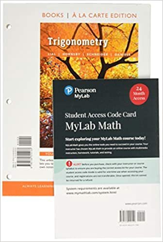 Trigonometry, Loose-Leaf Edition Plus Mylab Math with Pearson Etext -- 24 Month Access Card Package