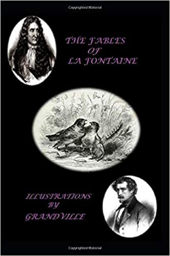The Fables of La Fontaine (Illustrations by Grandville)