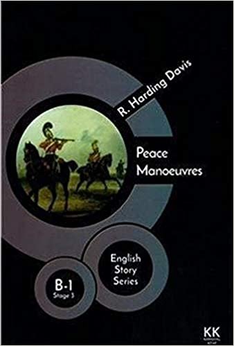 Peace Manoeuvres - English Story Series: B - 1 Stage 3