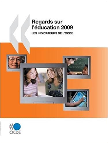 Regards sur l'éducation 2009: Les indicateurs de l'OCDE (Centre for Educational Research and Innovation)