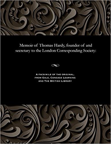 Memoir of Thomas Hardy, founder of and secretary to the London Corresponding Society