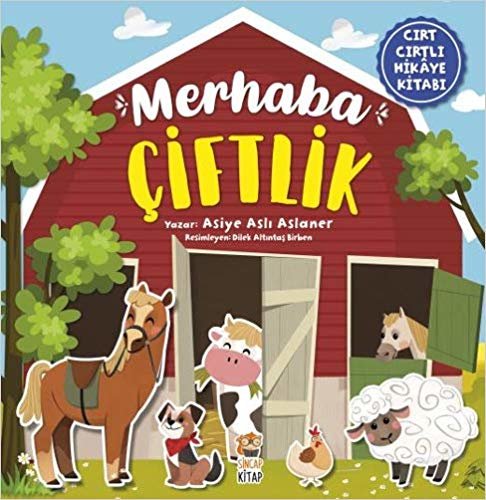 Merhaba Çiftlik: Cırt Cırtlı Hikaye Kitabı