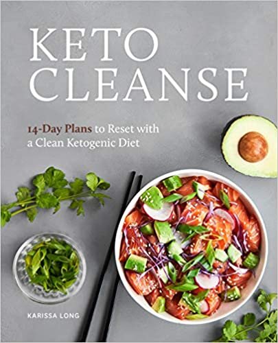 Keto Cleanse: 14-Day Plans to Reset with a Clean Ketogenic Diet indir
