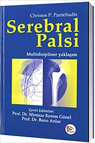 Serebral Palsi: Multidisipliner Yaklaşım