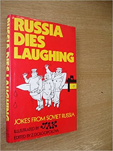 Russia Dies Laughing: Jokes from Soviet Russia indir