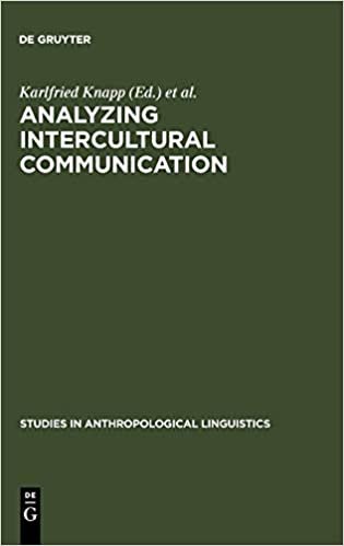 Analyzing Intercultural Communication (Studies in Anthropological Linguistics)