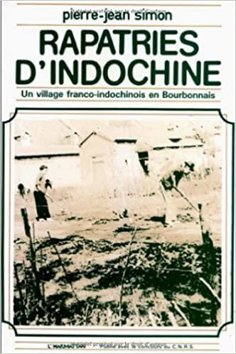 Rapatriés d'Indochine: Un village franco-indochinois en Bourbonnais indir