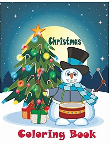 Christmas Coloring Book: Cute,Beautifull and Best Christmas Gift for KIDS of all ages -50 unique Designs to Color with Santa Claus, Reindeer, Snowman & More!
