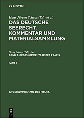 Großkommentare der Praxis Das deutsche Seerecht. Kommentar und Materialsammlung (Grosskommentare Der Praxis)