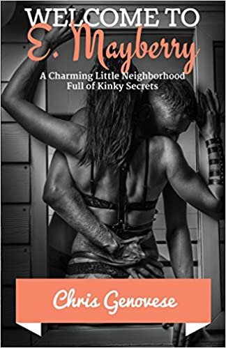 Welcome to E. Mayberry: A Charming Little Neighborhood Full of Kinky Secrets