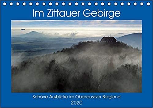 Das Zittauer Gebirge - (Tischkalender 2020 DIN A5 quer): Schöne Ausblicke im Oberlausitzer Bergland (Monatskalender, 14 Seiten )