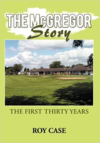 The McGregor Story: The First Thirty Years