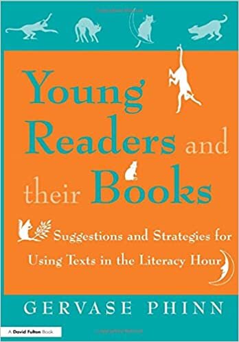 Young Readers and Their Books: Suggestions and Strategies for Using Texts in the Literacy Hour indir