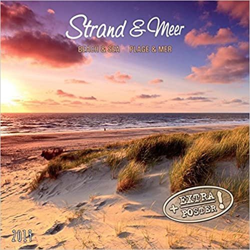 Beach and Sea/Strand und Meer 2019: Kalender 2019 (Artwork Edition)