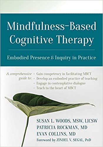 Mindfulness-Based Cognitive Therapy: Embodied Presence and Inquiry in Practice indir