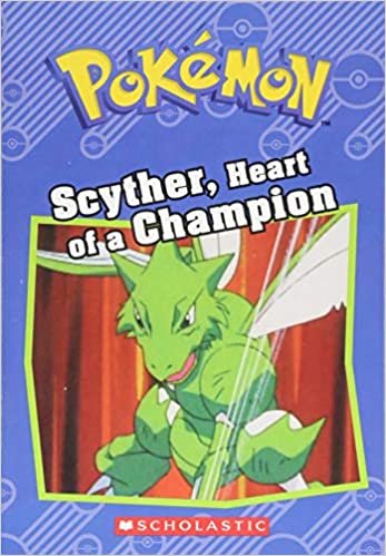 Scyther, Heart of a Champion (Pokemon)
