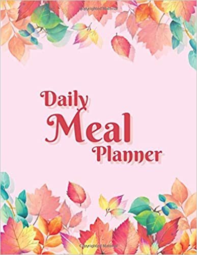Daily Meal Planner: Weekly Planning Groceries Healthy Food Tracking Meals Prep Shopping List For Women Weight Loss - Floral Cover