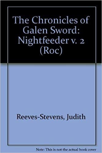 The Chronicles of Galen Sword: Nightfeeder v. 2 (Roc S.) indir
