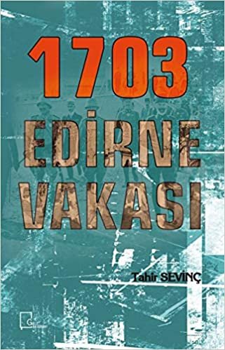 1703 Edirne Vakası indir