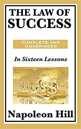 The Law of Success: In Sixteen Lessons